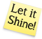 Let it Shine!
